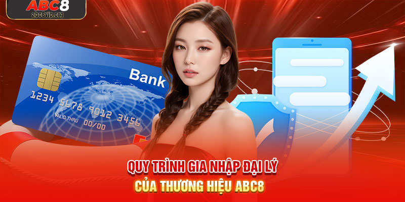 Hướng dẫn cách gia nhập đại lý ABC8