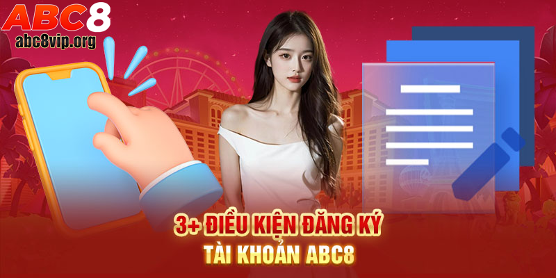 Yêu cầu để đăng ký ABC8