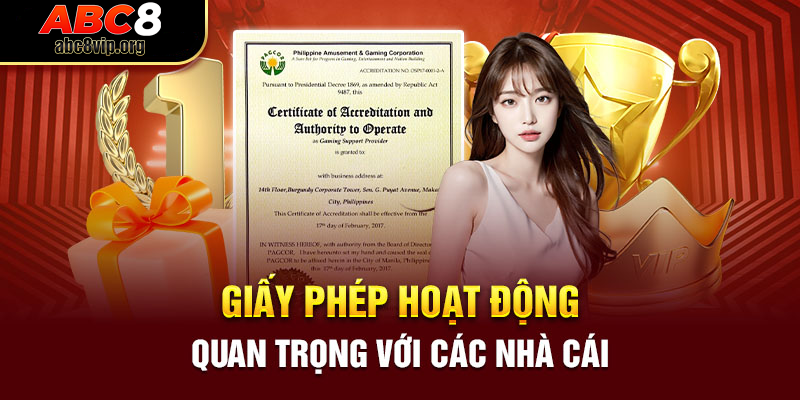 Ý nghĩa của giấy phép hoạt động đối với nhà cái