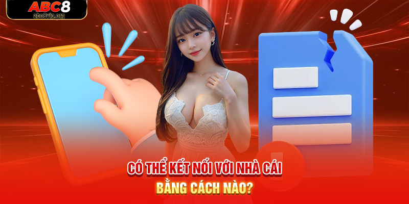 ABC8 hiện đang cung cấp những hình thức liên lạc nào