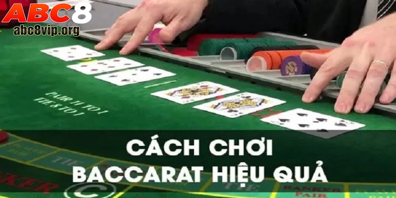 Bật mí cách chơi baccarat đơn giản từ cao thủ